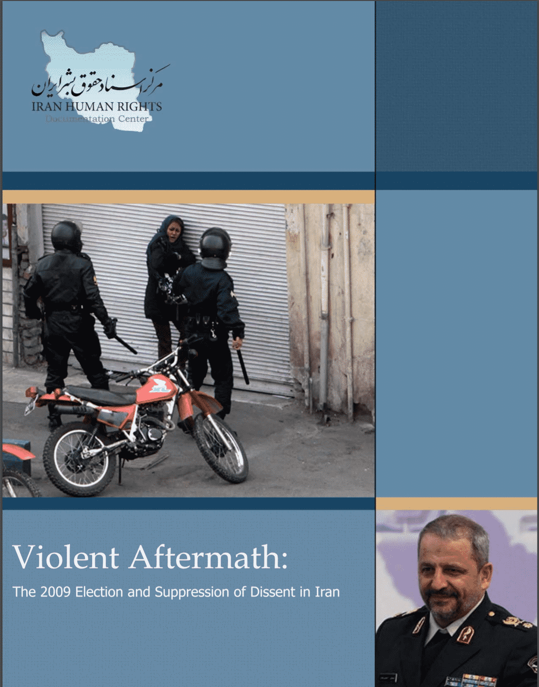 Violent Aftermath The 2009 Election and Suppression of Dissent in Iran